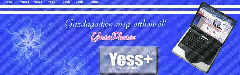 Gazdagodjon Otthonrl! - Yess+